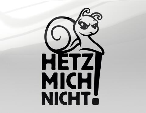 Autoaufkleber Hetz mich nicht - Schnecke