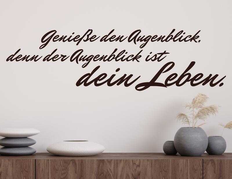 Wandtattoo Genieße den Augenblick