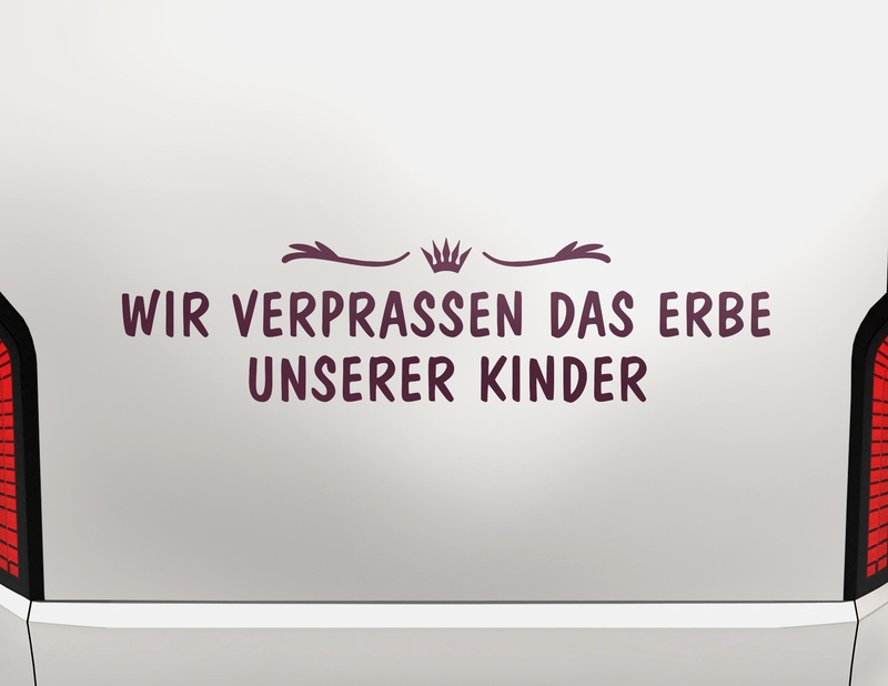 Autoaufkleber Verprassen das Erbe der Kinder