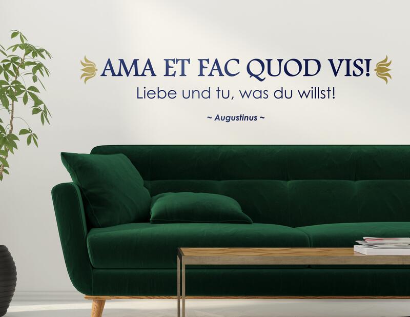 Wandtattoo Ama et fac quod vis